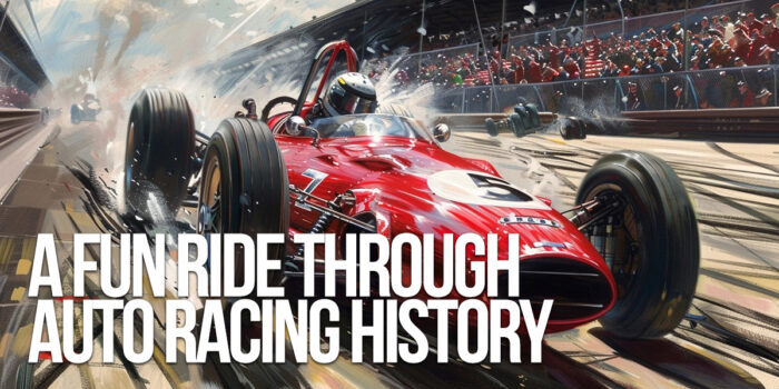 AUTO-A Fun Ride Through Auto Racing History_