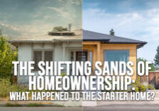 HOME-The Shifting Sands of Homeownership_ What Happened to the Starter Home_
